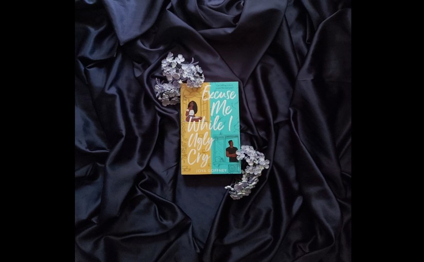 My favourite Books of 2021, part four. Excuse me while I ugly cry by Joya&nbsp;Goffney.