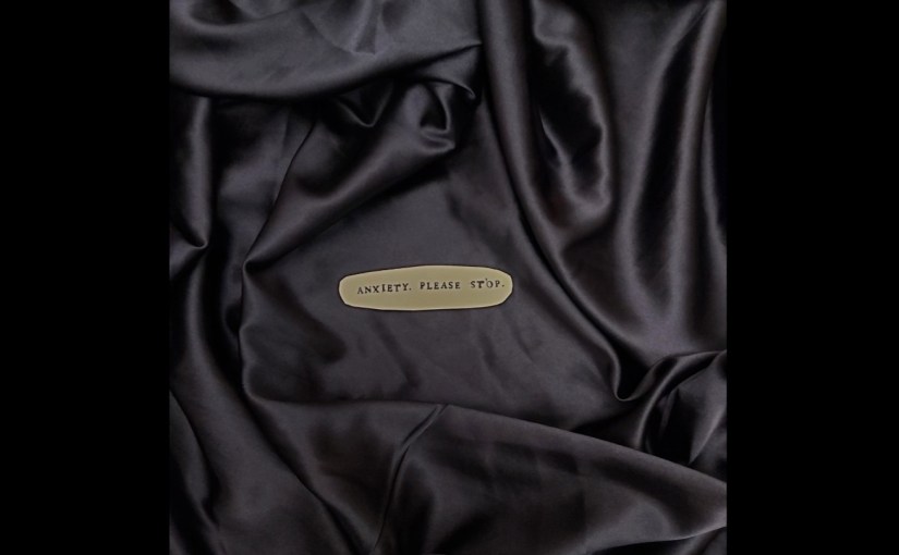 Anxiety, please stop by Enna&nbsp;Mari