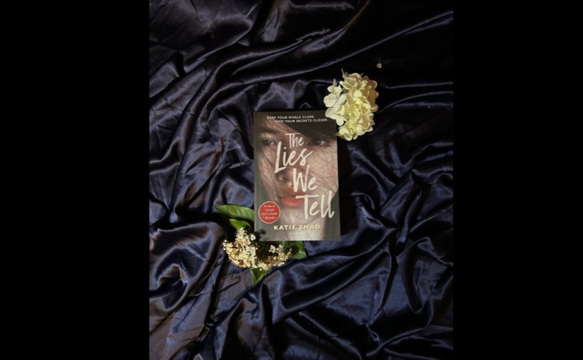 The Lies We Tell by Katie&nbsp;Zhao